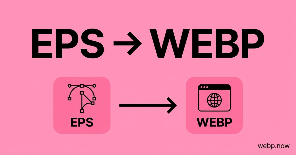 Convert EPS to WebP Online Free