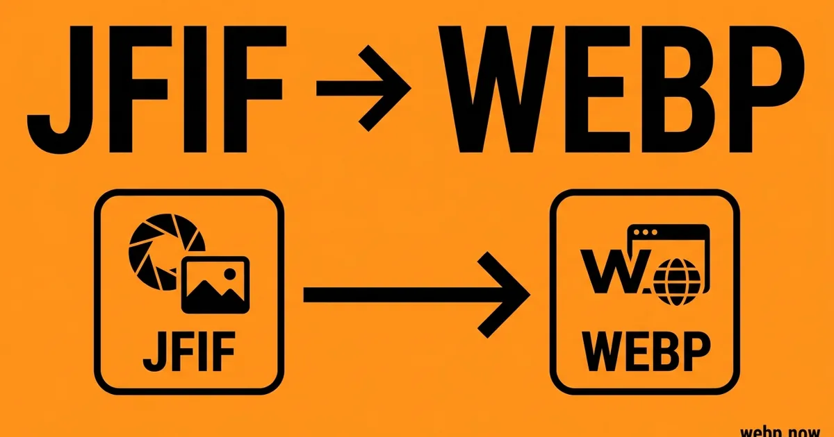 Convert JFIF to WebP Online Free