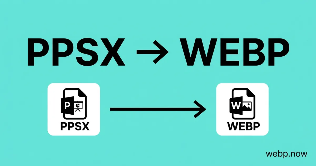 Convert PPSX to WebP Online Free
