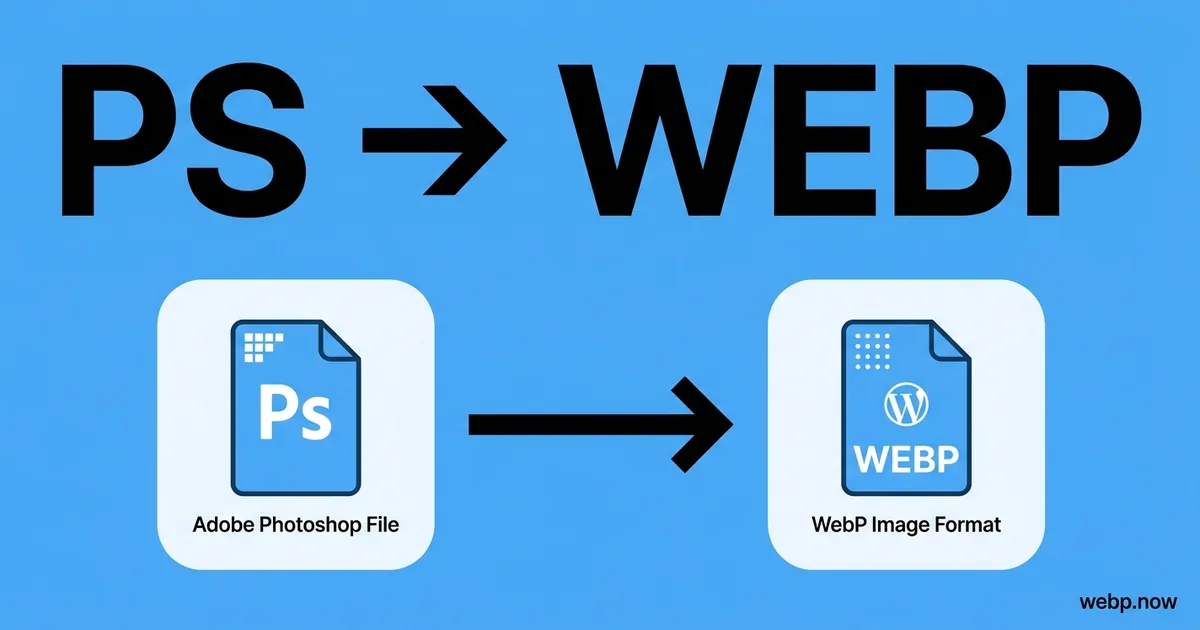 Convert PS to WebP Online Free