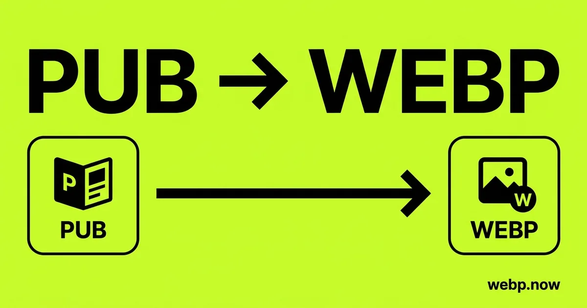 Convert PUB to WebP Online Free