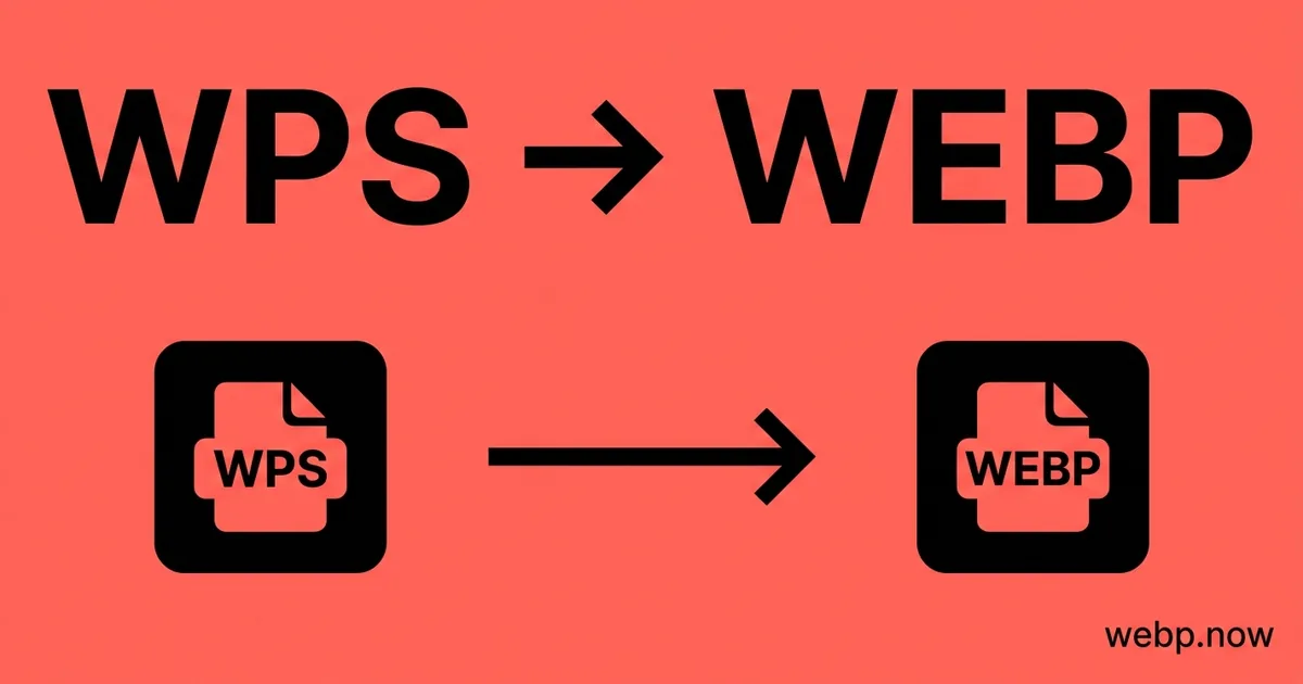 Convert WPS to WebP Online Free